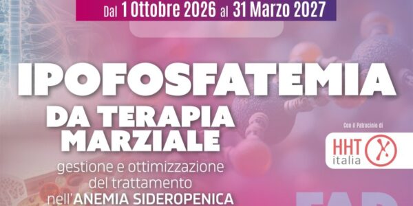 Seconda edizione "Ipofosfatemia da Terapia Marziale: gestione e ottimizzazione del trattamento nell'anemia sideropenica"